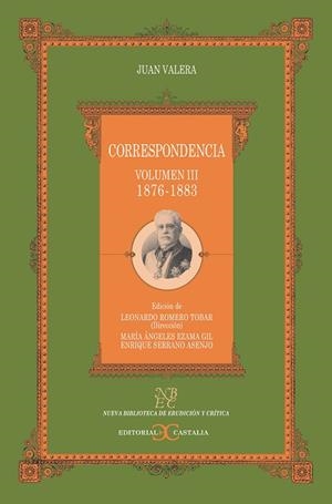 Correspondencia. Volumen III (1876-1883)                                        . | 9788497400428 | Valera, Juan