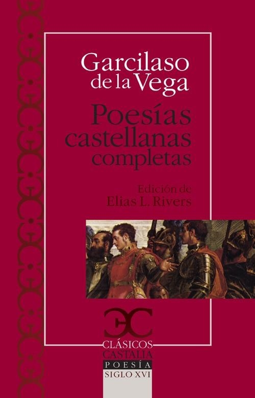 Poesías castellanas completas                                                   . | 9788497403092 | Vega, Garcilaso de la