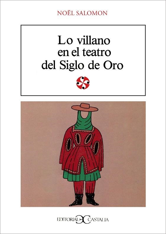 Lo villano en el teatro del Siglo de Oro                                        . | 9788470394492 | Salomon, Noel