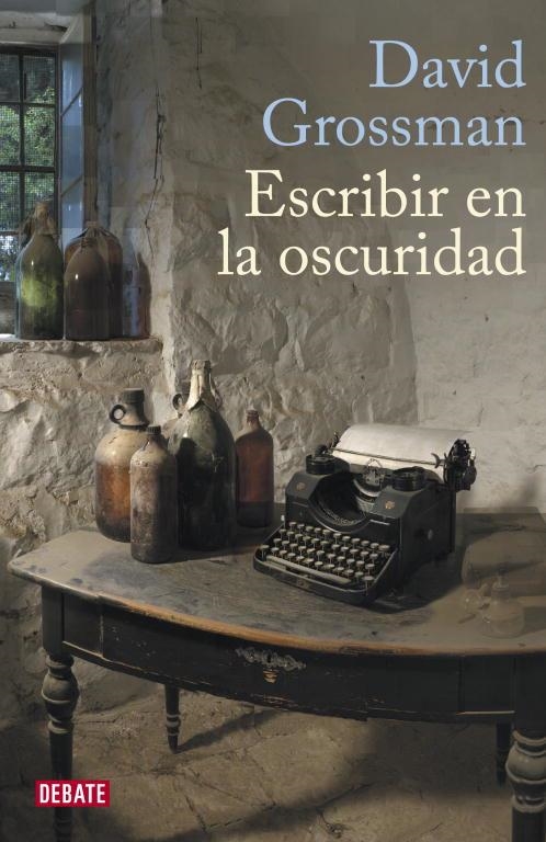 Escribir en la oscuridad | 9788483068786 | David Grossman