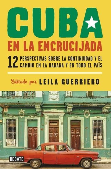 Cuba en la encrucijada | 9788499927688 | Guerriero, Leila