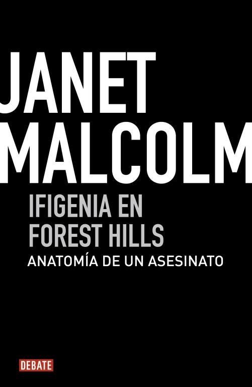 Ifigenia en Forest Hills | 9788499920634 | Janet Malcolm