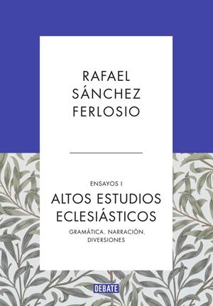 Altos Estudios Eclesiásticos (Ensayos 1) | 9788499925523 | Sánchez Ferlosio, Rafael