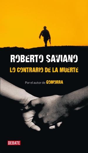Lo contrario de la muerte | 9788483068366 | Saviano, Roberto