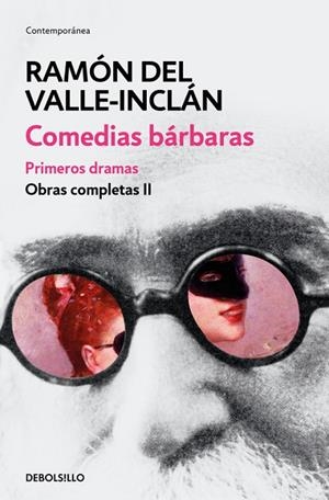 Comedias bárbaras. Primeros dramas (Obras completas Valle-Inclán 2) | 9788466337472 | Ramón del Valle-Inclán