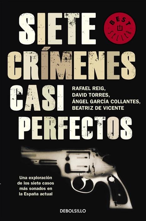 Siete crímenes casi perfectos | 9788499087856 | Rafael Reig/David Torres/Beatriz de Vicente