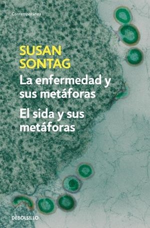 La enfermedad y sus metáforas | El sida y sus metáforas | 9788483467800 | Susan Sontag