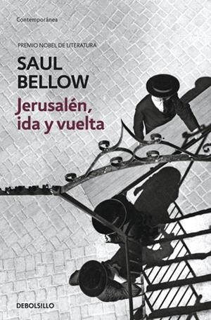 Jerusalén, ida y vuelta | 9788499080901 | SAUL BELLOW