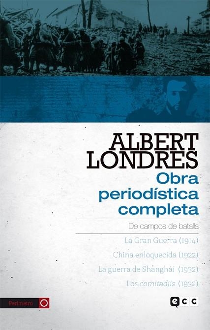 Albert Londres - Obra periodística completa. vol. 3 | 9788416746378 | Londres, Albert