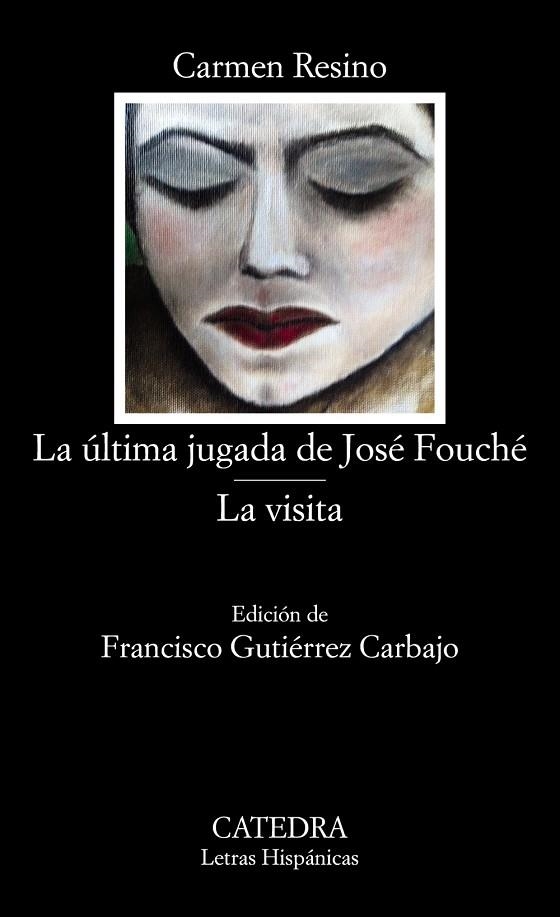 La última jugada de José Fouché; La visita | 9788437636351 | CARMEN RESINO