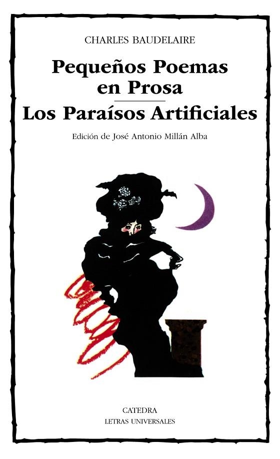 Pequeños Poemas en Prosa; Los Paraísos Artificiales | 9788437606361 | CHARLES BAUDELAIRE
