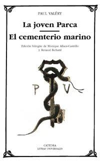 LA JOVEN PARCA; EL CEMENTERIO MARINO | 9788437617800 | PAUL VALÉRY