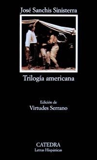 Trilogía americana | 9788437612539 | JOSÉ SANCHIS SINISTERRA