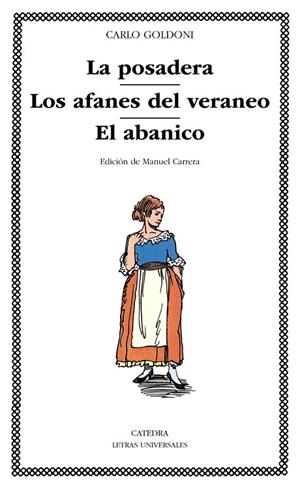 La posadera; Los afanes del veraneo; El abanico | 9788437605524 | CARLO GOLDONI