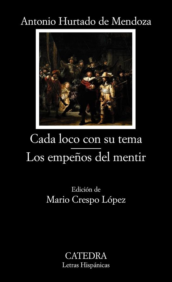 Cada loco con su tema; Los empeños del mentir | 9788437630182 | ANTONIO HURTADO DE MENDOZA