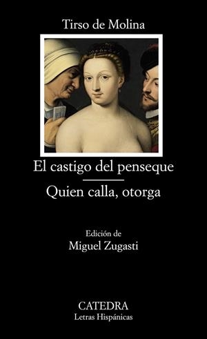 El castigo del penseque; Quien calla otorga | 9788437631080 | TIRSO DE MOLINA