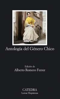 ANTOLOGÍA DEL GÉNERO CHICO | 9788437622385 | AUTORES VARIOS