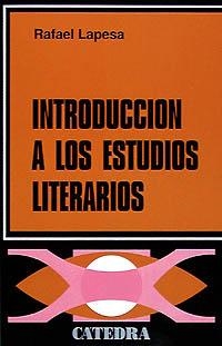 INTRODUCCIÓN A LOS ESTUDIOS LITERARIOS | 9788437600178 | RAFAEL LAPESA