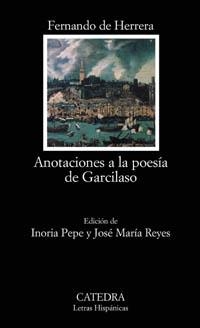 ANOTACIONES A LA POESÍA DE GARCILASO | 9788437619231 | FERNANDO DE HERRERA