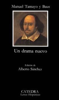 Un drama nuevo | 9788437602042 | MANUEL TAMAYO Y BAUS