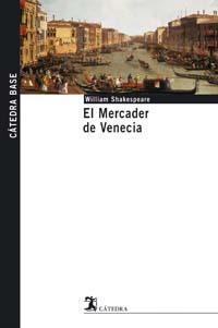 EL MERCADER DE VENECIA | 9788437621562 | WILLIAM SHAKESPEARE