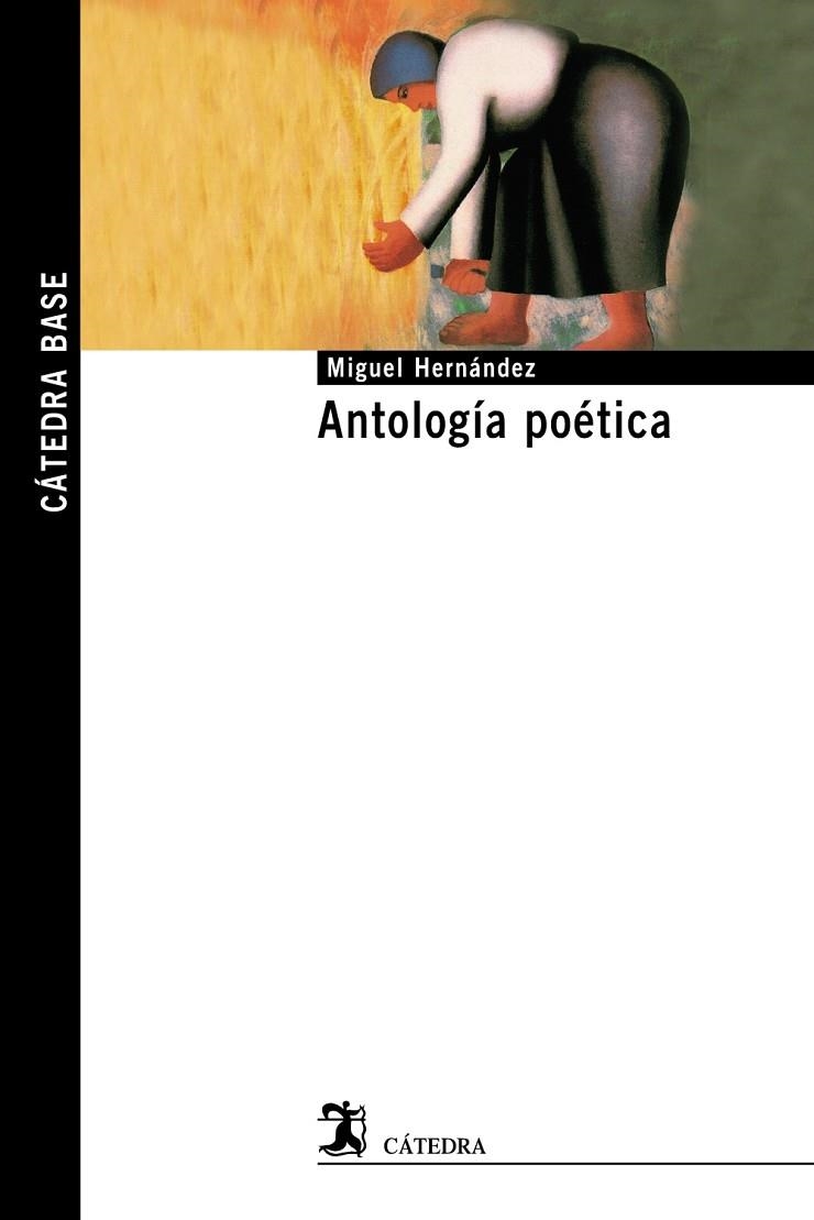 Antología poética | 9788437629933 | MIGUEL HERNÁNDEZ