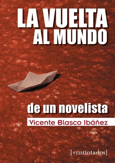 La vuelta al mundo de un novelista | 9788415116462 | Vicente Blasco Ibáñez