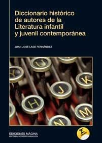 Diccionario Histórico de Autores de la Literatura Infantil y Juvenil Contemporánea | 9788495345813 | Lage Fernández, Juan José