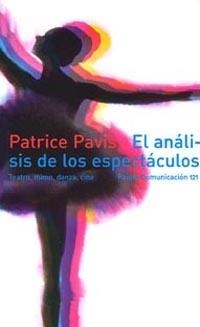 El análisis de los espectáculos | 9788449309786 | Pavis, Patrice