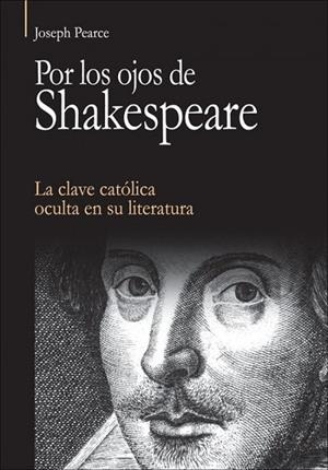 Por los ojos de Shakespeare | 9788432142925 | Pearce, Joseph