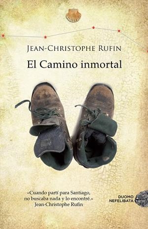 El Camino inmortal | 9788415945291 | Rufin, Jean-Christophe