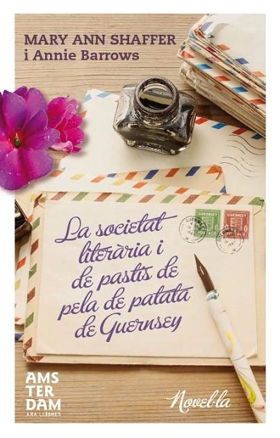 La societat literària i del pastís de pela de patata de Guernsey | 9788415645771 | Shaffer, Mary-Ann;Barrows, Annie