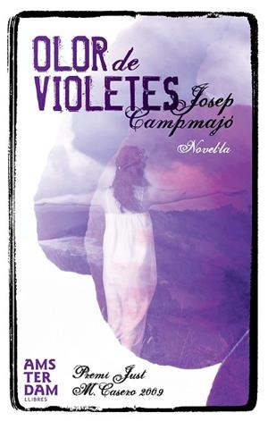 Olor de violetes | 9788493718367 | Campmajó Caparrós, Josep