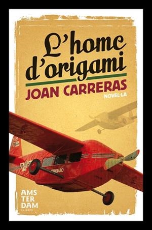 L'home d'origami | 9788493660390 | Carreras Goicoechea, Joan Joaquim
