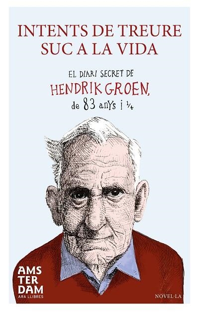 Intents de treure suc a la vida | 9788415645924 | Groen, Hendrik