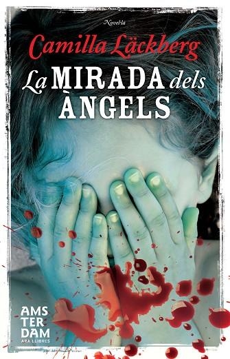 La mirada dels àngels | 9788415645498 | Läckberg, Camilla