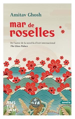 Mar de roselles | 9788492941032 | Ghosh, Amitav