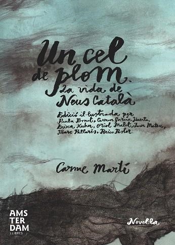 Un cel de plom (Il·lustrat) | 9788415645733 | Martí i Cantí, Carme