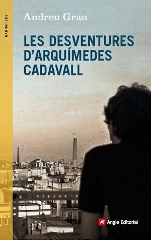 Les desventures d'Arquímedes Cadavall | 9788415695431 | Grau Fontanals, Andreu