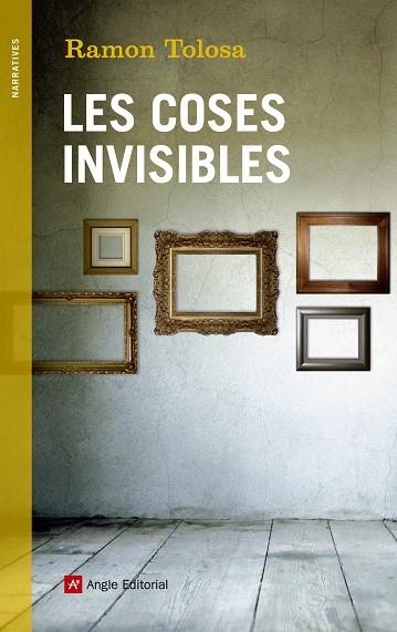 Les coses invisibles | 9788415695479 | Tolosa Lombart, Ramon
