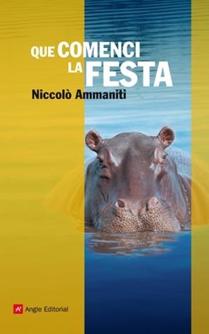Que comenci la festa | 9788415002628 | Ammaniti, Niccolò