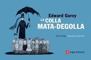 La colla mata-degolla | 9788496970632 | Gorey, Edward