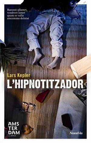L'hipnotitzador | 9788493809584 | Kepler, Lars
