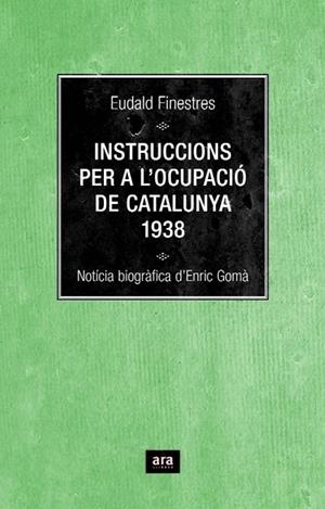Instruccions per a l'ocupació de Catalunya | 9788496767348 | Gomà i Ribas, Enric