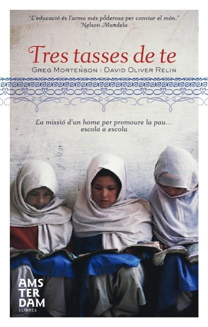 Tres tasses de te | 9788496767997 | Mortenson, Greg;Relin, David Oliver