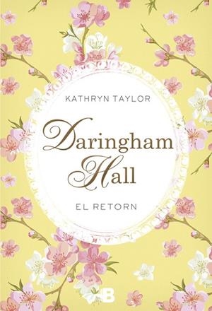Daringham Hall. El retorn (Trilogia Daringham Hall 3) | 9788466658508 | Taylor, Kathryn