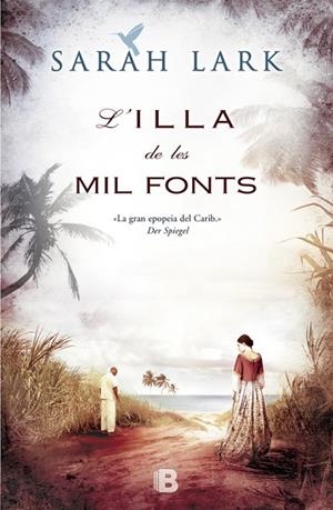 L'illa de les mil fonts (Sèrie del Carib 1) | 9788466653244 | Lark, Sarah