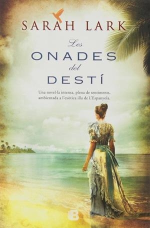 Les onades del destí (Sèrie del Carib 2) | 9788466654036 | Lark, Sarah