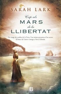 Cap als mars de la llibertat (Trilogia de l'arbre Kauri 1) | 9788466654920 | Lark, Sarah