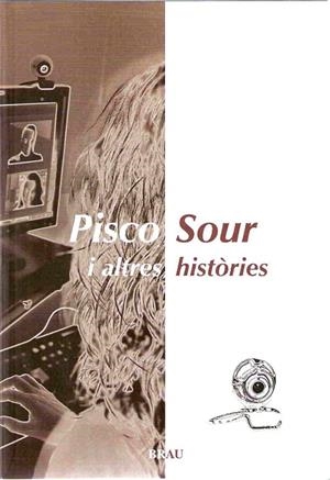 Pisco sour i altres històries | 9788496905054 | Mañas López, Joan;y otros